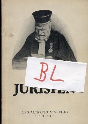 Juristen. Ein fröhlicher Rundflug durch die Gebiete des Rechts