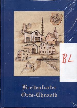 Breitenfurter Chronik. Ein Abriss über das Gemeindegeschehen der Jahre 1158 bis 2006