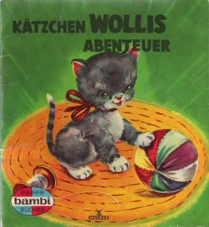 Kätzchen Wollis Abenteuer