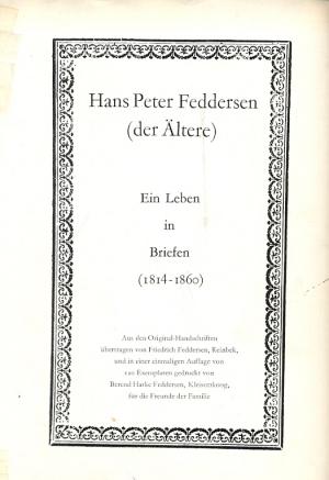 Hans Peter Feddersen (der Ältere) Ein Leben in Briefen 1814-1860