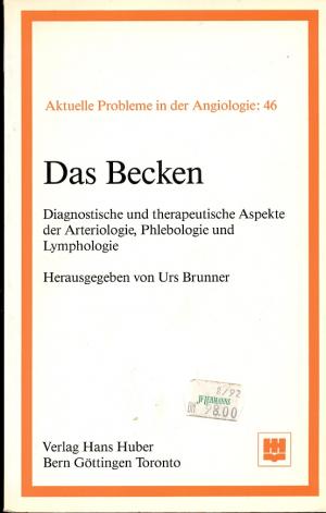 Das Becken,Diagnostische und therapeutische Aspekte der Arteriologie,Phlebologie und Lymphologie