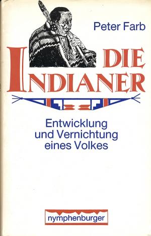 gebrauchtes Buch – Peter Farb – Die Indianer.