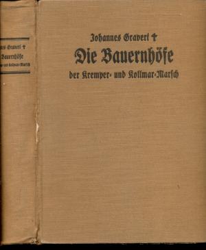 Die Bauernhöfe der Kremper und Kollmar - Marsch-Sehr Selten Originalausgabe von 1929