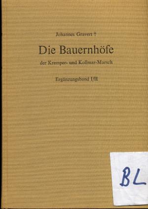 Die Bauernhöfe zwischen Elbe, Stör und Krückau mit den Familien ihrer Besitzer Ergänzungsband 1/2