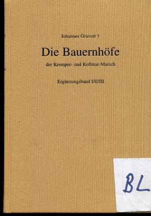 Die Bauernhöfe der Kremper und Kollmar-Marsch Ergänzungsband 1/2/3