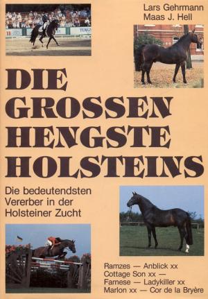 Die großen Hengste Holsteins