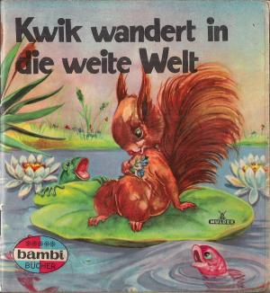 Kwik wandert in die weite Welt Bambi Bücher No.1402J