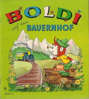 Boldi auf dem Bauernhof Band 3