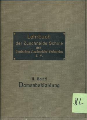 Lehrbuch der Zuschneide Schule-des Deutschen Zuschneider Verbandes