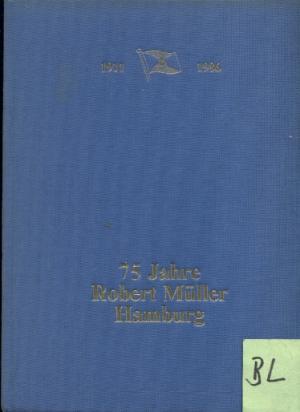 75 Jahre Robert Müller Hamburg