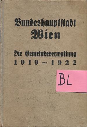 Bundeshauptstadt Wien die Gemeindeverwaltung 1919-1922