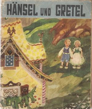 Das Märchen von Hänsel und Gretel