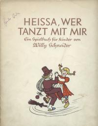 gebrauchtes Buch – Willy Schneider – Heissa, wer tanzt mit mir. Ein Spielbuch für Kinder