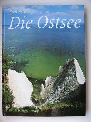 Die Ostsee.Inseln, Küsten, Land und Leute