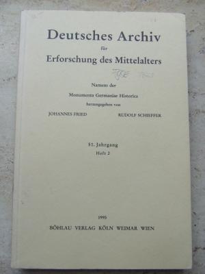 Deutsches Archiv für Erforschung des Mittelalters - 51. Jahrgang Heft 2