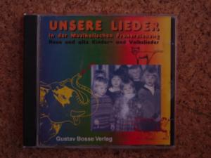 Unsere Lieder in der Musikalischen Früherziehung. Neue und alte Kinder- und Volkslieder.