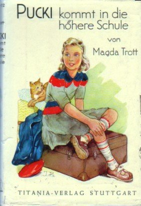 gebrauchtes Buch – Magda Trott – Pucki kommt in die höhere Schule. (Bd. 4)