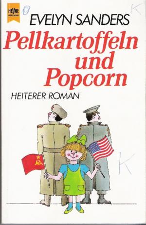 gebrauchtes Buch – Evelyn Sanders – Pellkartoffeln und Popcorn. Heiterer Roman. ( Tb)