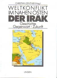 gebrauchtes Buch – Christian Zentner – Weltkonflikt im Naher Osten der Irak