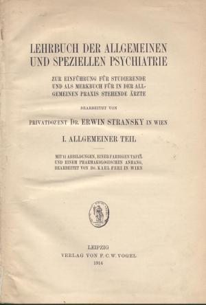 Lehrbuch der Allgemeinen und Speziellen Psychatrie.Hier Teil  I