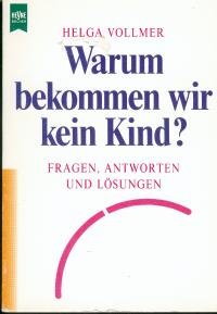 Warum bekommen wir kein Kind.