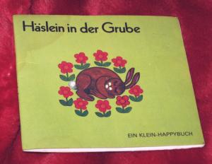 Häslein in der Grube. Kinderreime mit Bildern von Annegret Fuchshuber. Ein Klein-Happybuch. Mini-Buch