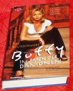 Buffy. Das Blutschwert. Im Bann der Dämonen.