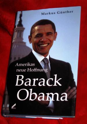 Amerikas neue Hoffnung Barack Obama