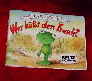 Wer küßt den Frosch ? EA - Mini-Buch