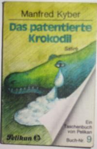 Das patentierte Krokodil, Pelikan-Taschenbuch Nr. 9 (Mini-Buch )