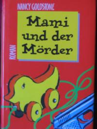 gebrauchtes Buch – Nancy Goldstone – Mami und der Mörder