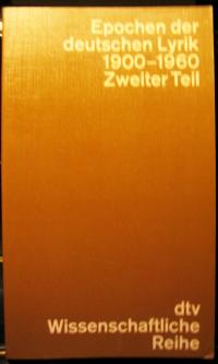 Epochen der deutschen Lyrik.  Bd. 9. Teil 2., Gedichte 1900-1960.. Dtv wissenschaftliche Reihe