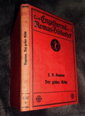 antiquarisches Buch – Kummer, Fr – Der grüne Götze - Kriminalroman. Engelhorns Allgemeine Roman-Bibliothek Bd. 4 (31. Jg.)