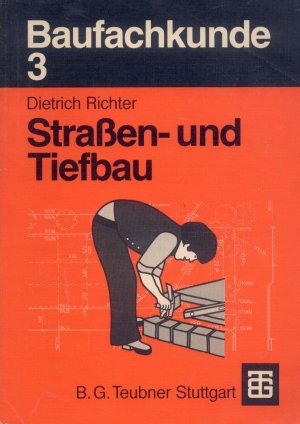Bildtext: Baufachkunde - Strassen- und Tiefbau von Richter, Dietrich