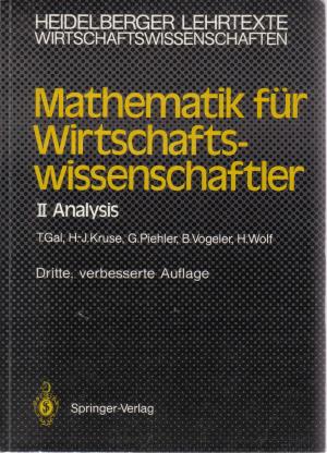 Mathematik für Wirtschaftswissenschaftler II. Analysis.