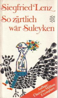 gebrauchtes Buch – Siegfried Lenz – So zärtlich war Suleyken. Masurische Geschichten