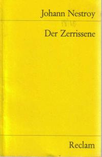 gebrauchtes Buch – Johann Nestroy – Der Zerrissene. Posse mit Gesang in drei Akten