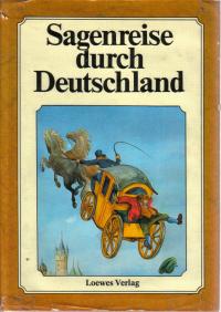 Sagenreise durch Deutschland