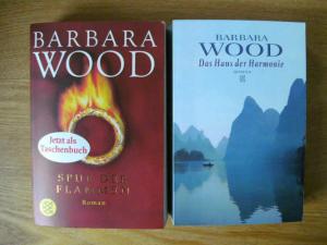 2 X Barbara Wood - Das Haus der Harmonie + Spur der Flammen