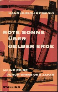 antiquarisches Buch – Hans Ulrich Kempski – Rote Sonne über gelber Erde - Meine Reise durch China und Japan