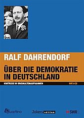 neues Hörbuch – Ralf Dahrendorf – Über die Demokratie in Deutschland. (Vorträge in Originaltonaufnahmen, MP3-CD).