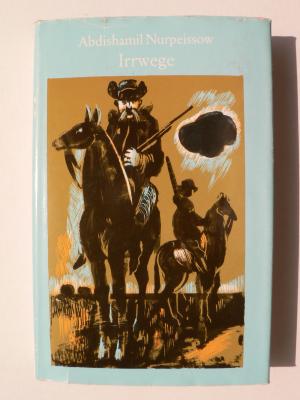 gebrauchtes Buch – Abdishamil Nurpeissow – Irrwege gebrauchtes Buch – Abdishamil Nurpeissow – Irrwege