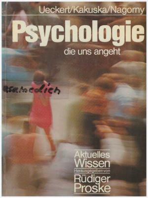 gebrauchtes Buch – Ueckert, Hans; Kakuska  – Psychologie die uns angeht