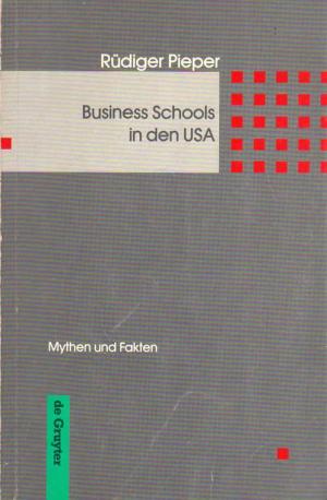 Business Schools in den USA --Mythen und Fakten