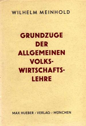 antiquarisches Buch – Wilhelm Meinhold – Grundzüge der allgemeinen Volkswirtschaftslehre