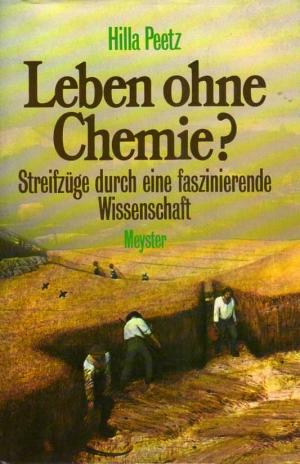 Leben ohne Chemie?