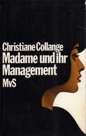 gebrauchtes Buch – Christine Collange – Madame und ihr Management.