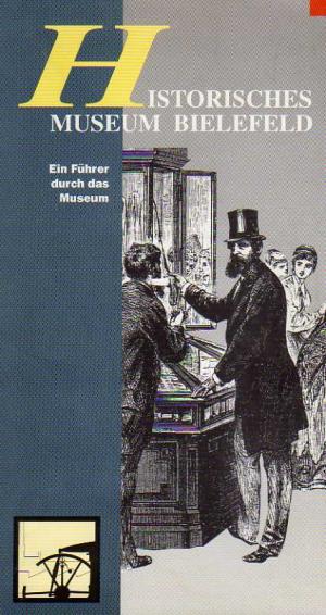 gebrauchtes Buch – Historisches Museum Bielefeld--Ein Führer durch das Museum