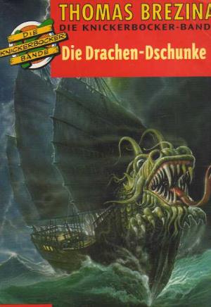 gebrauchtes Buch – Thomas Brezina – Die Drachen- Dschunke. Die Knickerbocker- Bande 22.