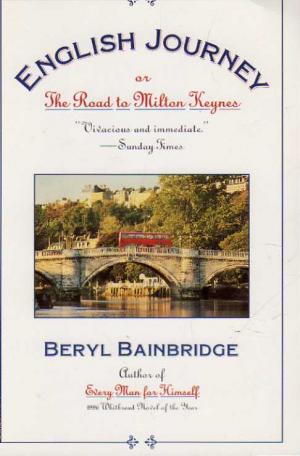 gebrauchtes Buch – Bainbridge Beryl – English Journey or The Road to Milton Keynes